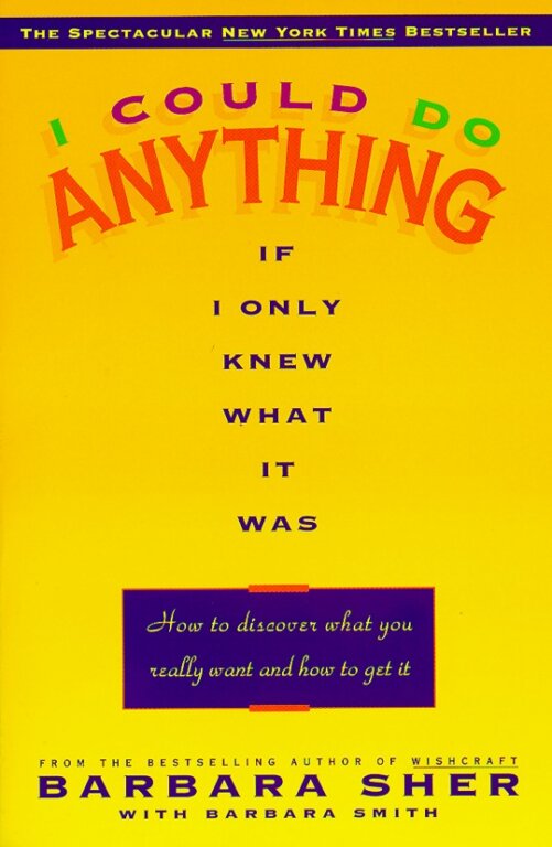 Cover of Barbara Sher's book I Could Do Anything If I Only Knew What It Was